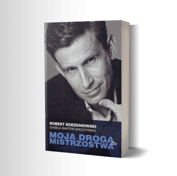 Moja droga do mistrzostwa - Robert Korzeniowski